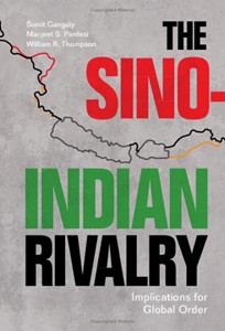 06/09/2023 : HE SINO-INDIAN RIVALRY. IMPLICATIONS FOR GLOBAL ORDER par Šumit Ganguly, Manjeet S. Pardesi, William R. Thompson