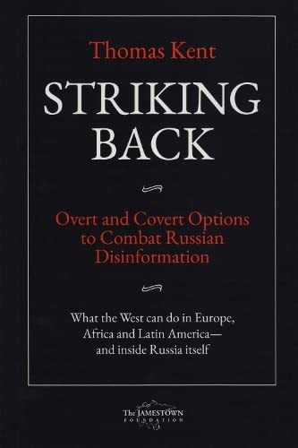 19 ocotbre 2023 : Contre-attaquer : options ouvertes et secrètes pour lutter contre la désinformation russe par Thomas Kent