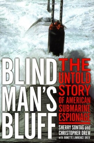 19 octobre 2023 : Blind Man’s Bluff : L’histoire inédite de l’espionnage sous-marin américain par Sherry Sontag, Christopher Drew, Annette Lawrence Drew