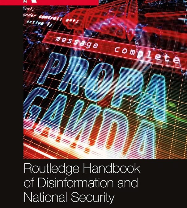 Routledge Handbook of Disinformation and National Security