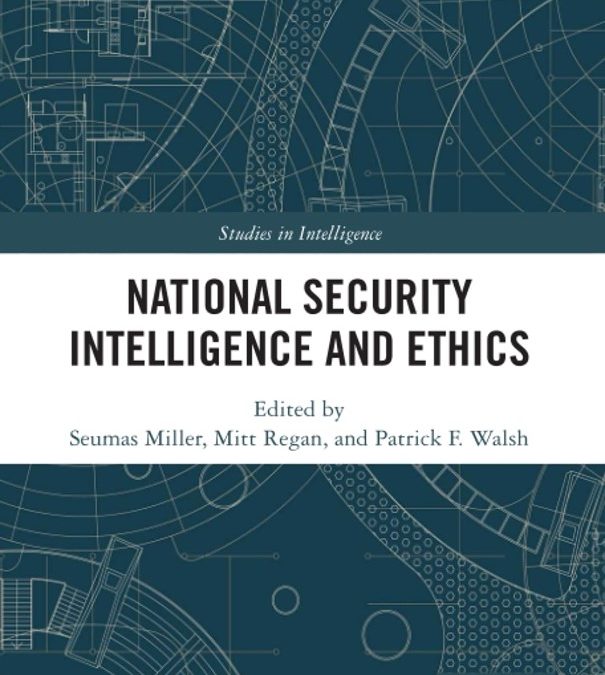 National Security Intelligence and Ethics (Studies in Intelligence)